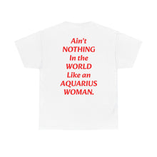 Load image into Gallery viewer, An Aquarius Woman T-Shirt