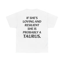Load image into Gallery viewer, TAURUS PROBABLY T-Shirt