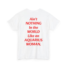 Load image into Gallery viewer, An Aquarius Woman T-Shirt