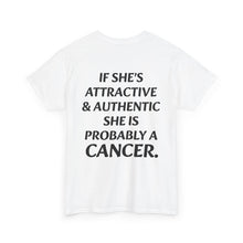 Load image into Gallery viewer, CANCER PROBABLY T-Shirt