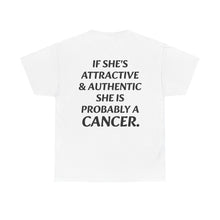 Load image into Gallery viewer, CANCER PROBABLY T-Shirt