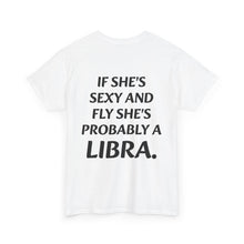 Load image into Gallery viewer, LIBRA PROBABLY T-Shirt