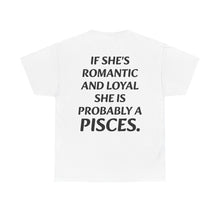 Load image into Gallery viewer, PISCES PROBABLY T-Shirt