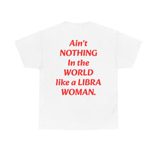 Load image into Gallery viewer, A LIBRA WOMAN T-SHIRT