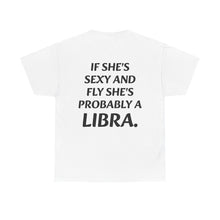 Load image into Gallery viewer, LIBRA PROBABLY T-Shirt