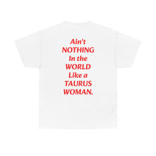 Load image into Gallery viewer, A Taurus Woman T-Shirt