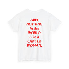 Load image into Gallery viewer, A Cancer Woman T-Shirt