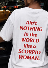 Load image into Gallery viewer, SCORPIO WOMAN T-Shirt